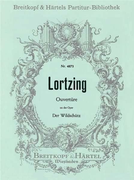 Albert Lortzing: Der Wildschütz oder Die Stimme, Noten
