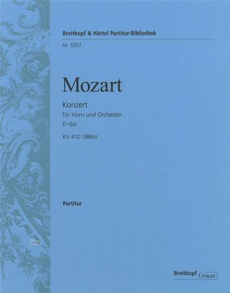 Wolfgang Amadeus Mozart: Konzert für Horn und Orchester Nr. 1 D-Dur KV 412 (386b), Noten