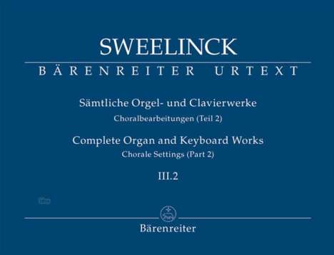Jan Pieterszoon Sweelinck: Sweelinck, Jan Piete:Sämtl. Orgel- u. /U /KT, Noten