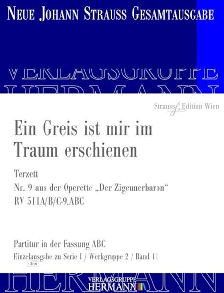 Johann Strauss II: Der Zigeunerbaron - Ein Greis ist mir im Traum erschienen (Nr. 9) RV 511A/B/C-9.ABC, Noten