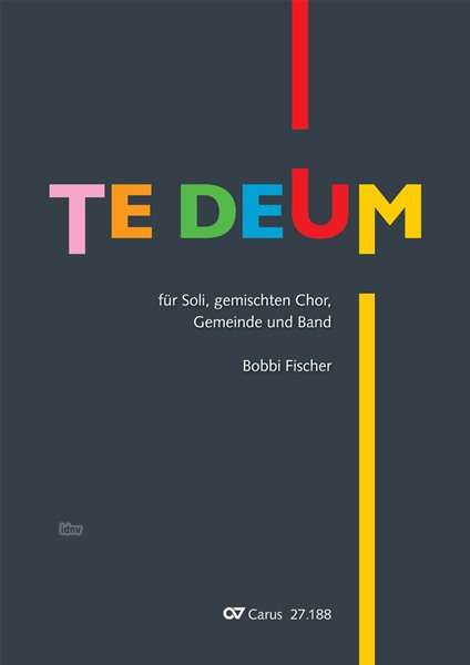 Bobbi Fischer (geb. 1965): Te Deum (Klavierauszug), Buch