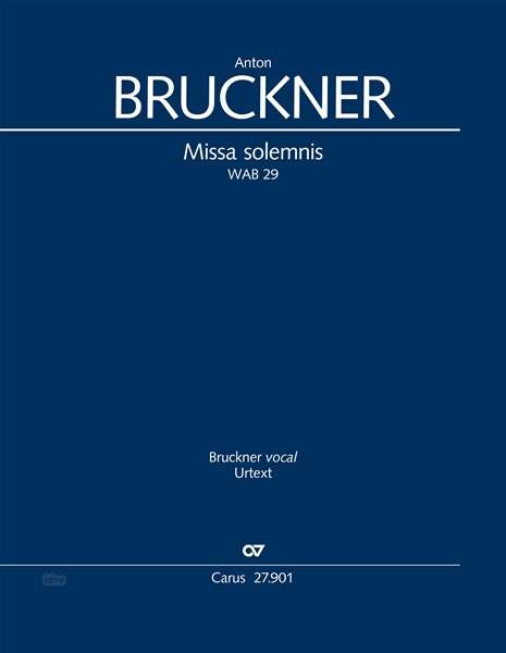 Anton Bruckner: Missa solemnis B-Dur WAB 29, Noten
