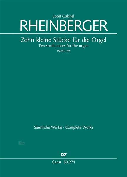 Josef Rheinberger: Zehn kleine Stücke für die Orgel WoO 25, Noten