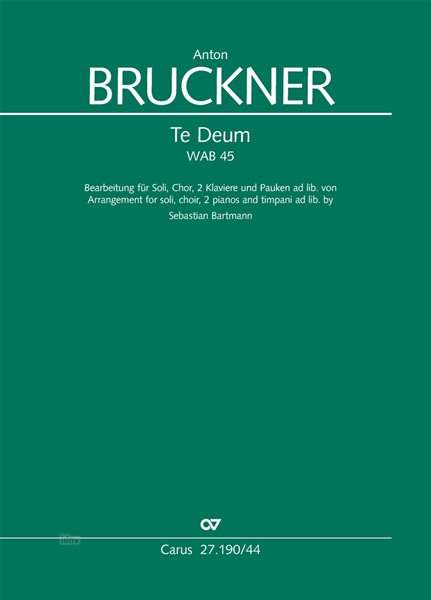 Anton Bruckner: Te Deum WAB 45, Noten