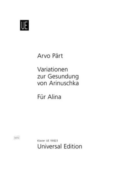 Arvo Pärt: Für Alina; Variationen zur Gesundung von Arinuschka, Noten