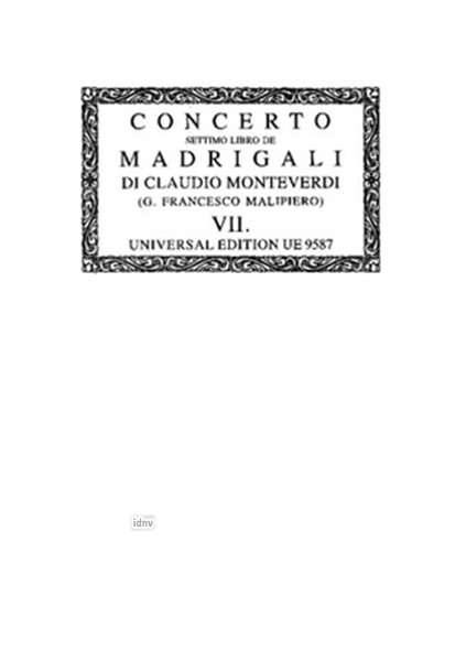 Claudio Monteverdi: Il settimo libro de Madrigali con altri generide Canti für 1, 2, 3, 4 und 6 Stimmen und Instrumente, Noten