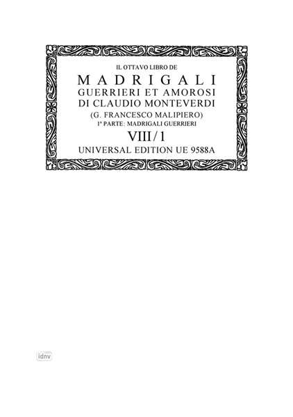 Claudio Monteverdi: Il ottavo libro de Madrigali-Canti guerrieri et amorosi, Teil 1 für 1, 2, 3, 6 oder 8 Singstimmen und Instrumente, Noten