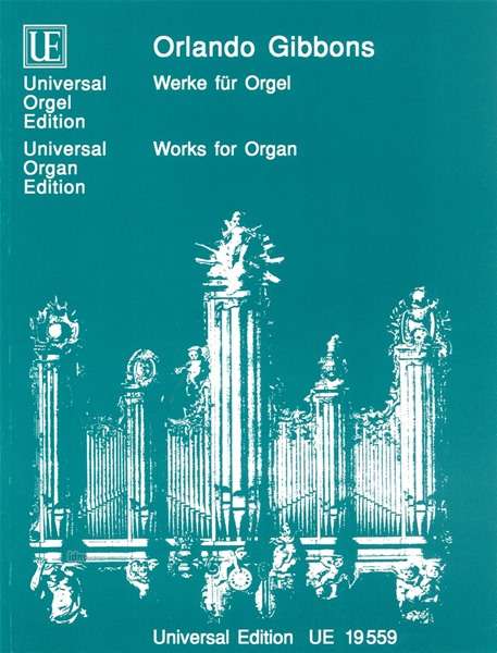 Orlando Gibbons: Werke für Orgel für Orgel, Noten