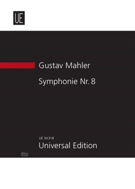 Symphonie Nr. 8 für Soli, Knabenchor, 2 gemischte Chöre (SATB) und Orchester Es-Dur "„Symphonie der Tausend“" (1906), Noten