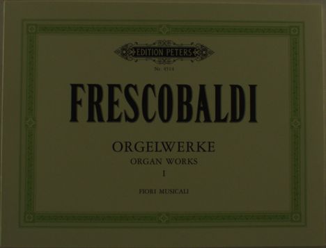 Girolamo Frescobaldi: Frescobaldi, Girolam:Orgelw. - Band 1 /SB /ORG, Noten