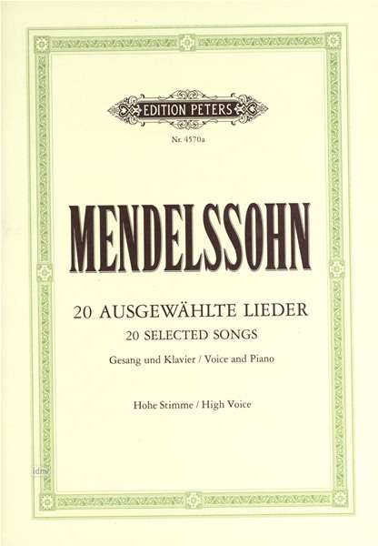 Felix Mendelssohn Bartholdy: 20 Ausgewählte Lieder, Noten