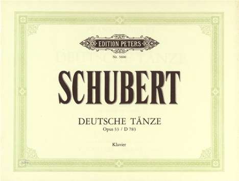 Franz Schubert: Deutsche Tänze für Klavier op. 33 D 783, Noten