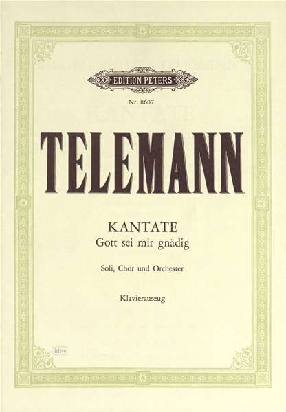 Georg Philipp Telemann: Gott sei mir gnädig (Kantate) für Sopran, Alt ad lib., (Bass, gemischten Chor und Orchester, Noten