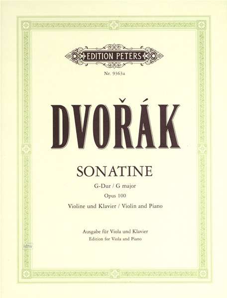 Antonin Dvorak: Sonatine für Violine und Klavier G-Dur op. 100 (in der Bearbeitung für Viola), Noten