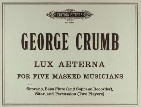 George Crumb: Lux aeterna, Noten
