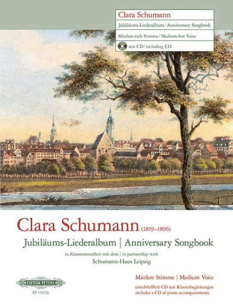 Clara Schumann (1819-1896): Jubiläums-Liederalbum -14 Lieder für mittlere / tiefe Singstimme und Klavier-, Buch