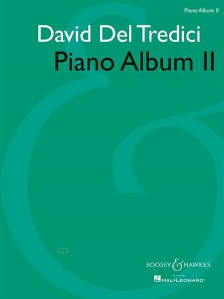David del Tredici: Piano Album II, Noten