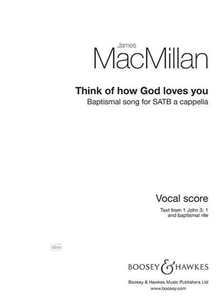 James MacMillan: Think of how God loves you, Noten