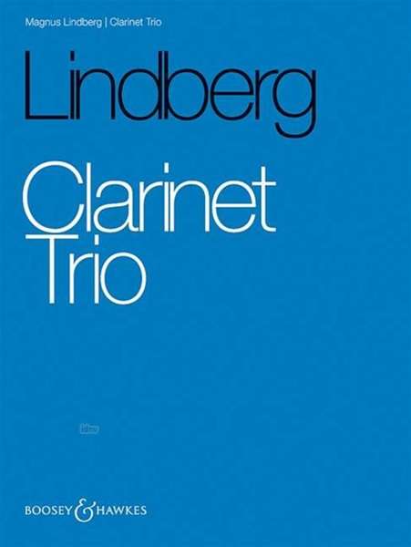 Magnus Lindberg: Clarinet Trio, Noten