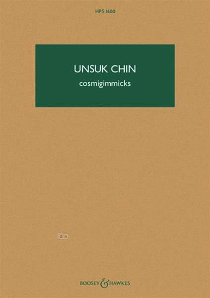 Unsuk Chin: cosmigimmicks (2011 - 2012 (2022)), Noten