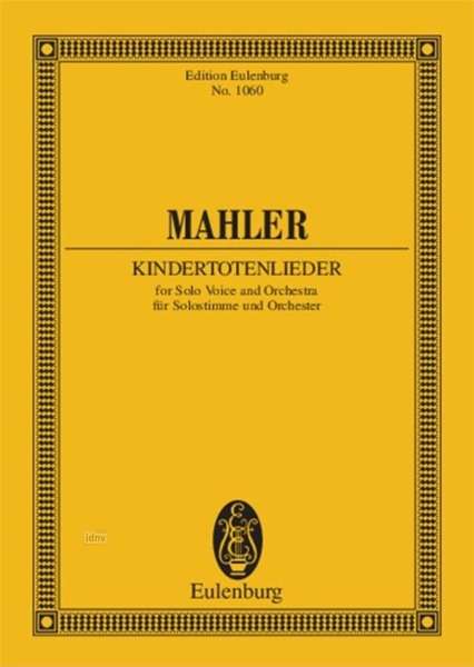 Gustav Mahler: Kindertotenlieder, Noten