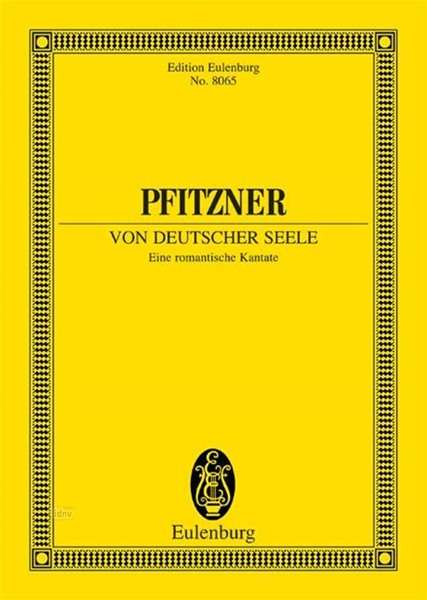 Hans Pfitzner: Von deutscher Seele op. 28 (1921), Noten