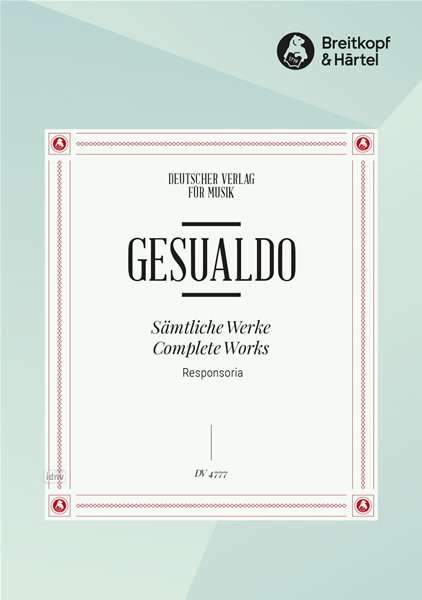 Carlo Gesualdo von Venosa: Sämtliche Werke VII: Responsor, Noten