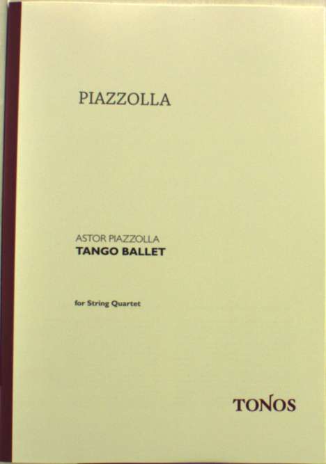 Astor Piazzolla: Piazz., Astor /Bea:B:Tango Ballet /StrQuar, Noten
