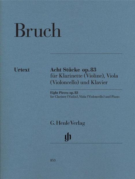 Bruch, Max - Acht Stücke op. 83 für Klarinette (Violine), Viola (Violoncello) und Klavier, Noten