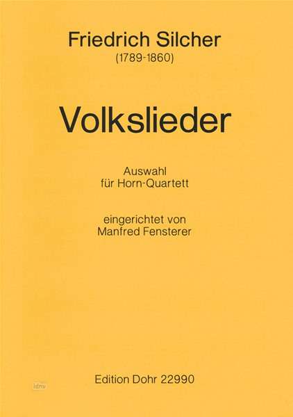 Friedrich Silcher: Volkslieder, Noten