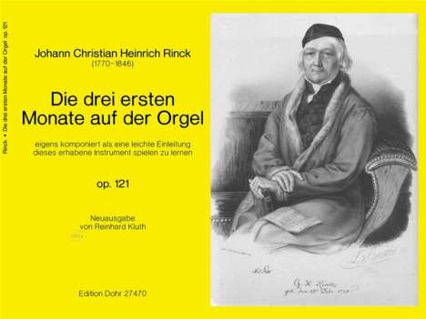 Johann Christian Heinrich Rinck: Die drei ersten Monate auf der Orgel op. 129, Noten