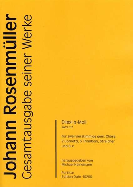 Johann Rosenmüller: Dilexi für zwei vierstimmige gem. Chöre, 2 Zinken, 3 Posaunen, Streicher und B.c. g-Moll RWV.E 117, Noten
