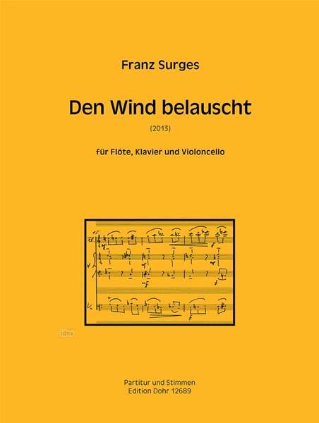 Franz Surges: Den Wind belauscht für Flöte, Klavier und Violoncello (2013), Noten