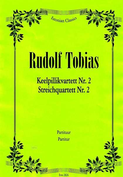 Rudolf Tobias: Streichquartett Nr. 2 c-Moll, Noten