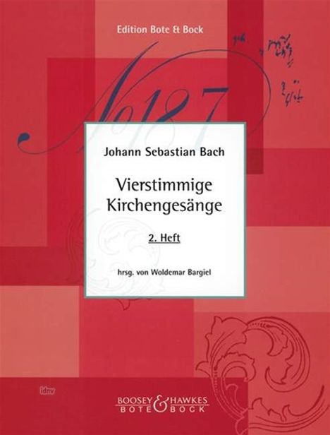 Johann Sebastian Bach: Bach, Joh. Seb. /Bea:Vierstimmige Kirchengesän, Noten