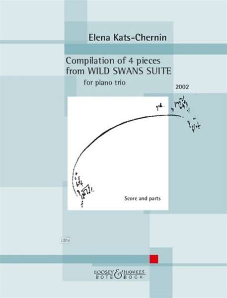 Elena Kats-Chernin: Compilation of 4 pieces from "Wild Swans Suite" for piano trio (2002), Noten