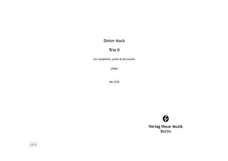 Dieter Mack: Trio II für Lupophon, Klavier und Percussion (2004), Noten
