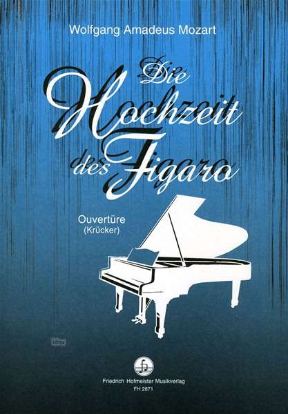 Wolfgang Amadeus Mozart: Ouvertüre aus " Die Hochzeit des Figaro", Noten