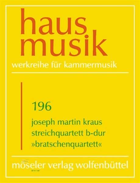 Joseph Martin Kraus: Streichquartett  B-Dur op. 1,2, Noten