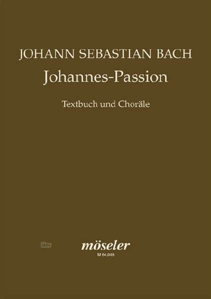 Johann Sebastian Bach: Johannes-Passion BWV 245, Noten