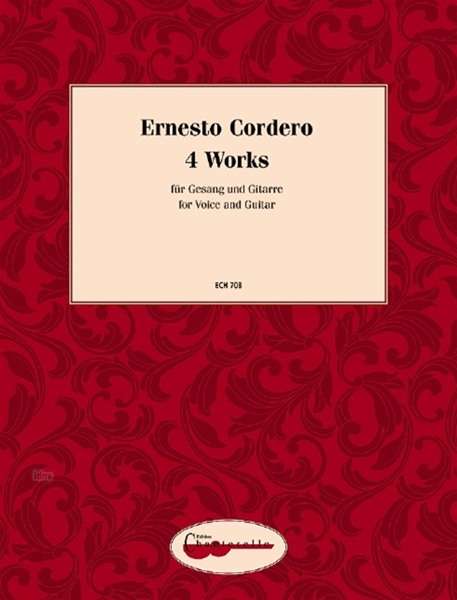 Ernesto Cordero: 4 Works for Voice and Guitar, Noten