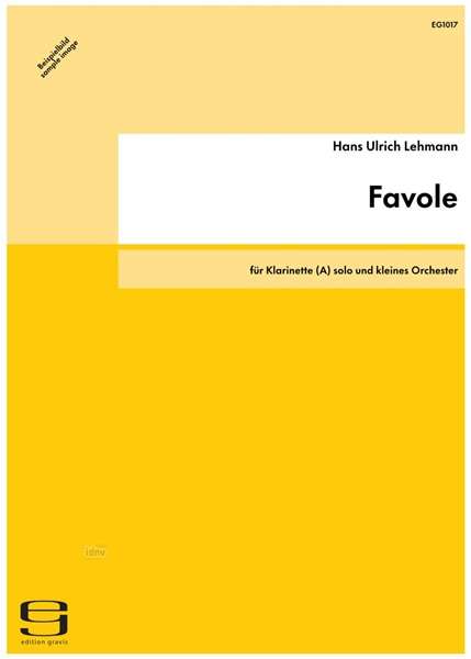 Hans-Ulrich Lehmann: Favole für Klarinette (A) solo und kleines Orchester (2005/06), Noten