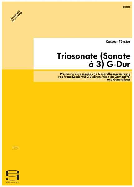 Kaspar Förster: Triosonate (Sonate á 3) G-Dur für 2 Violinen, Viola da Gamba(Vc) und Generalbass, Noten