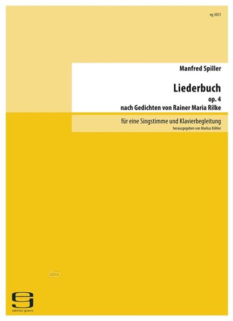 Manfred Spiller: Liederbuch op. 4 für eine Singstimme und Klavierbegleitung (1958-79), Noten