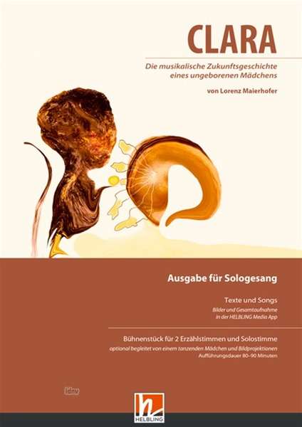 Lorenz Maierhofer: CLARA - Ausgabe für Sologesang Gesangspartitur, Noten