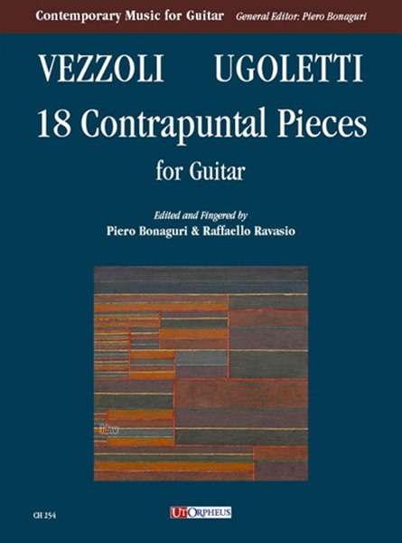 Andrea Vezzoli: 18 Contrapuntal Pieces for Guitar (Andrea Vezzoli: 14 Pieces (Bicinium in the Phrygian mode/ Canon at the Octave in the Dorian mode/ Two-part Invention in A minor/ Canon for Augmentation No. 1/ Canon for Augmentation No. 2/ Fughetta/ 3-part Counterpoint on a popular theme/ Tricinium in the Dorian m), Noten