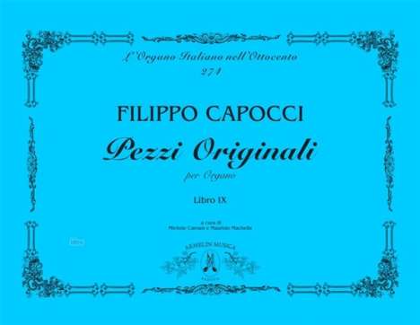 Filippo Capocci: Pezzi Originali per Organo, Libro IX Organ, Noten