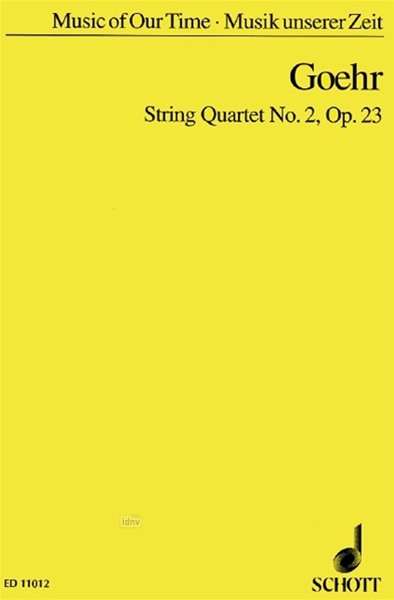 Alexander Goehr: String Quartet No. 2 op. 23, Noten