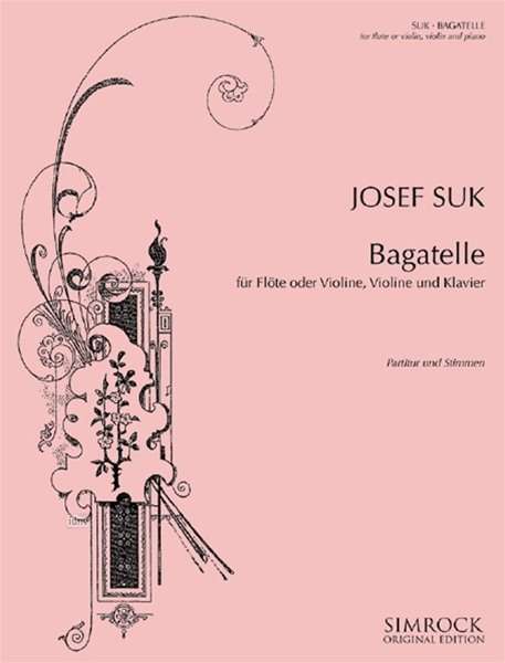 Josef Suk: Suk, Josef          :Bagatelle F-Dur /Fl(V)/V/, Noten