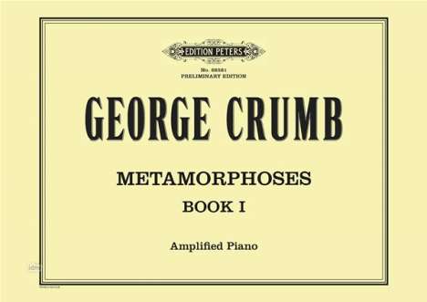 George Crumb: Metamorphoses Book I for Amplified Piano, Noten